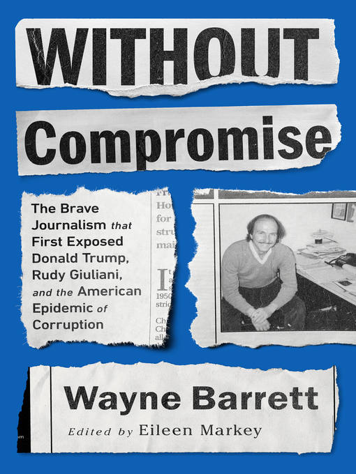 Title details for Without Compromise by Wayne Barrett - Wait list